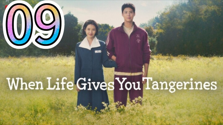 Title: When Live Gives You Tangerines- Episode 9