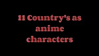 Countries as Anime Characters