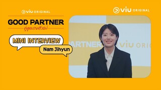 สัมภาษณ์ #นัมจีฮยอน กับบทบาทใหม่ทนายหย่าร้าง | Good Partner | ดูได้ที่ Viu