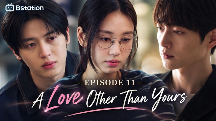 A Love Other Than Yours Episode 11 Sub Indo
