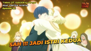 HANYA DI ANIME INI !!! CEWEK RELA DIDUAKAN OLEH KEKASIHNYA - Tales of Wedding Rings Episode 04