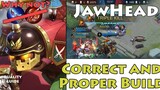 JAWHEAD, CORRECT AND PROPER BUILD | BEST GUIDE | Mobile Legends 2020