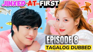 Jinxed at First Episode 8 Tagalog