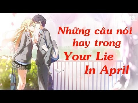 Những câu nói hay trong Your Lie in April