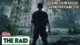 DISINI TEMPAT PARA GANGSTER YANG JAGO GELUD BERKUMPUL - Alur Cerita Film The Raid