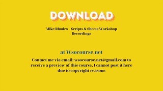 Mike Rhodes – Scripts & Sheets Workshop Recordings – Free Download Courses