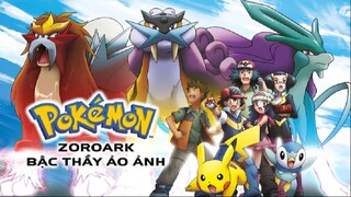 (Điện Ảnh) Pokémon|Movie 13: Bá Chủ Của Ảo Ảnh Zoroark - Trọn Bộ.