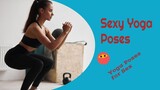 Sexy Yoga | Yoga For Sex Must See!