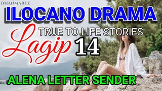 ILOCANO DRAMA LAGIP || TRUE TO LIFE STORIES | ALENA LETTER SENDER