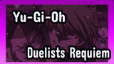 [Yu-Gi-Oh] Duelists' Requiem