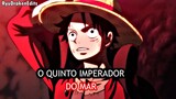 Edit Luffy - O Quinto Imperador do Mar ! (One Piece EDITS)