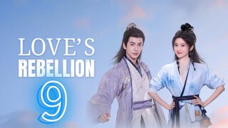 Love's Rebellion ep 9 (sub indo)