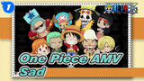 [One Piece AMV] Do You Still Remember Those Sad Scenes?_1
