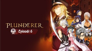 Plunderer - Eps 6 Sub-Indo