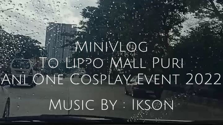 MiniVlog Lippo Mall puri Ani One Cosplay Event 2022