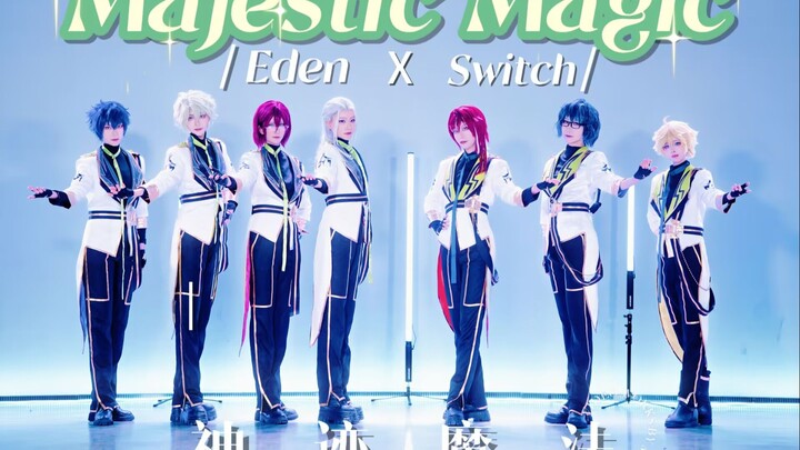 [ Ensemble Stars! / คอสเพลย์เต้นคัฟเวอร์] เวทมนตร์ปาฏิหาริย์สุดอลังการจากการร่วมงานข้ามมณฑา『Majestic