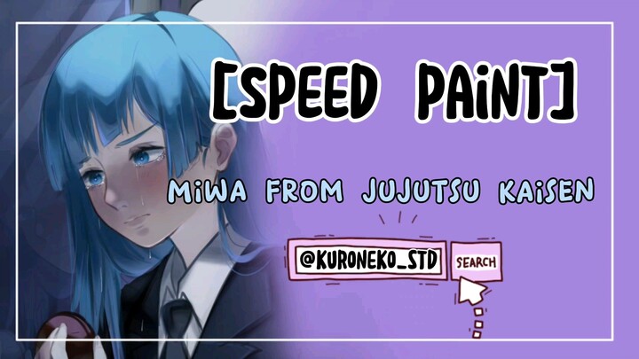 [SPEED PAINT] Miwa from jujutsu kaisen