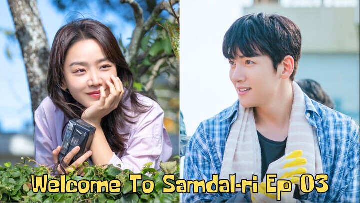 Welcome To Samdal-ri Ep 03: Keberadaan Sam Dal di Ketahuan Warga Kampung Samdal-ri