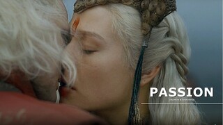 Rhaenyra & Daemon - Passion | House of the Dragon