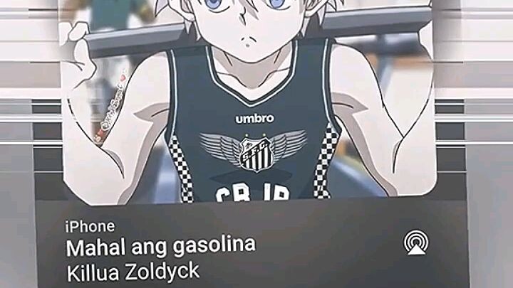 killua | mahal ang gasolina