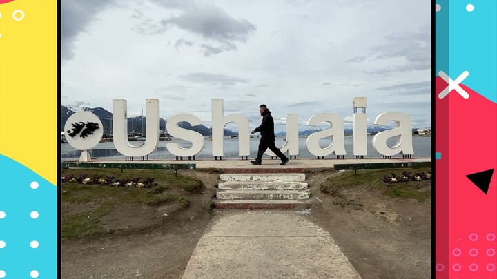 The World’s Southernmost City: Ushuaia!