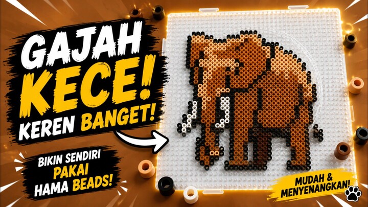 Bikin Gajah dari Hama Beads🦣🔥🔥
