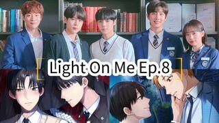 Light On Me Ep.8 (Korean BL 2021)