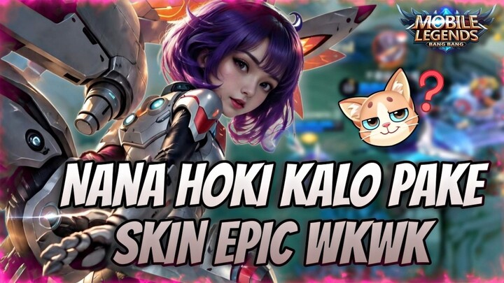 NANA NGESELIN LAGI HOKI!!!....((MOBILE LEGENDS))