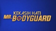 Kekasih hati Mr bodyguard episode 25