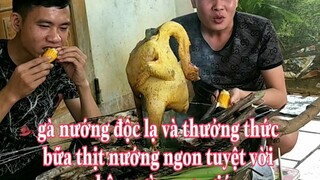 Ẩm thực vùng quê NamOK. Gà nướng kiểu độc lạ và cùng thưởng thức bữa thịt nướng nhân ngày mưa gió