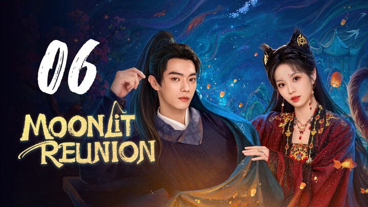 EP. 6 | 𝙈𝙊𝙊𝙉𝙇𝙄𝙏 𝙍𝙀𝙐𝙉𝙄𝙊𝙉 | TAGALOG DUB