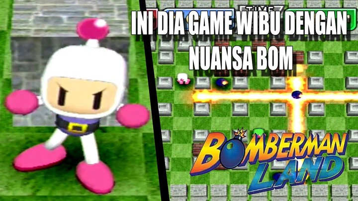 Game Wibu Bomberman Land Wii | Ini Game Cocok Untuk Bermain Bareng Keluarga !!!