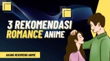 3 Rekomendasi Romance Anime