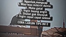 Tips sholat khusyuk nih 😁