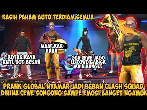 PRANK GLOBAL JADI BEBAN CS BOTAK MERESAHKAN DIHINA CEWE SONGONG SAMPE EMOSI BANGET