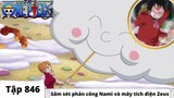 One Piece Tập 846 - Sấm sét phản công Nami và mây tích điện Zeus - Tóm Tắt Anime Hay