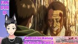 Kematian Kenny ackerman Part 2 Attack on Titan Fandub Indonesia