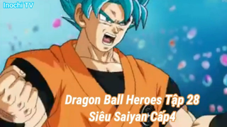 Dragon Ball Heroes Tập 28-Siêu Saiyan Cấp4