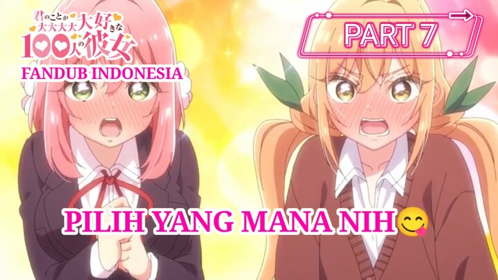 [FANDUB INDONESIA] Pilih Yang Mana? - 100 Pacar yang Sungguh Sangat Amat Benar-benar Mencintaimu #7