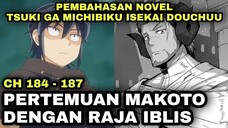 PERTEMUAN MAKOTO DENGAN RAJA IBLIS - PEMBAHASAN NOVEL TSUKI GA MICHIBIKU ISEKAI DOUCHUU CH 184 - 187