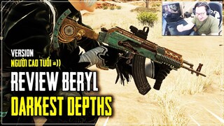 MỞ HÒM REVIEW SKIN BERYL NÂNG CẤP MỚI DARKEST DEPTHS, CÓ HƠN GEARHEAD ? Nam Art PUBG