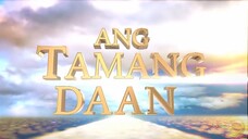 Ang Tamang Daan Ep.17 | Ang Tunay Na Bautismo Na Itinuturo Ng Biblia