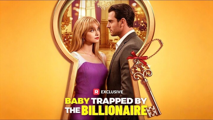 Baby Trapped by the Billionaire