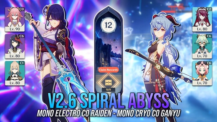 v2.6 Spiral Abyss Floor 12 - Mono Electro C0 Raiden & Mono Cryo C0 Ganyu | Genshin Impact [AR59]