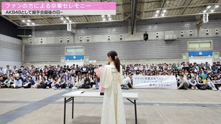 [Behind The Scene] Kashiwagi Yuki's Last Day with AKB48  (2024.06.23)