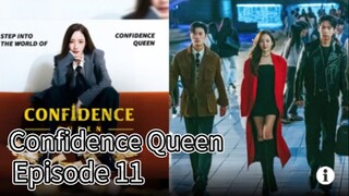 Confidence Queen (2025) | Episode 11 | EngSub