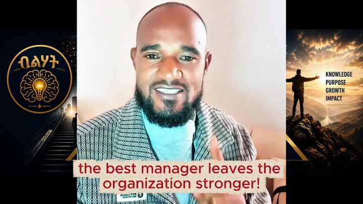 the best manager leaves the organization stronger