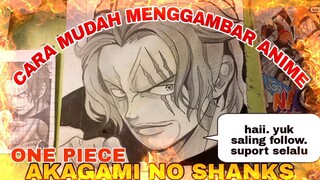 cara mudah menggambar anime ONE PIECE akagami no shanks