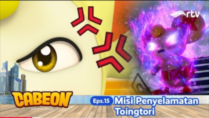 π₯ CABEON RTV π₯: EPS 15 πΉ Misi Penyelamatan Toingtori
