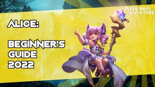 ALICE: Beginner's Guide 2022 | Arena of Valor / AoV / RoV / Liên Quân Mobile / CoT